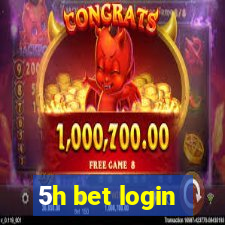 5h bet login